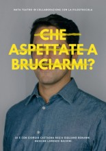 cheaspettateabruciarmi